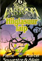 Hiiglasuur laip - Marcel Allain, Pierre Souvestre Hiiglasuur laip - Marcel Allain, Pierre Souvestre