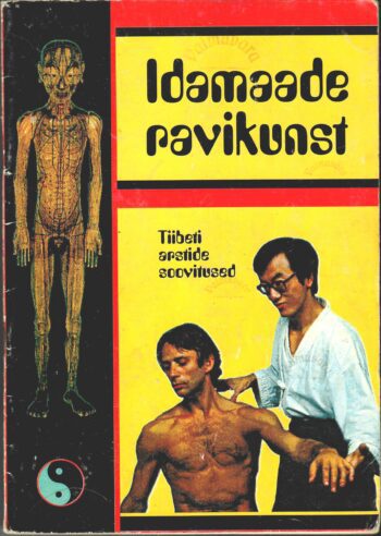 Idamaade ravikunst. Tiibeti arstide soovitused