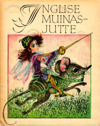 Inglise muinasjutte. Saja rahva lood Inglise muinasjutte. Saja rahva lood