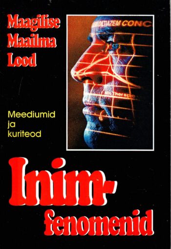 Inimfenomenid. Meediumid ja kuriteod Inimfenomenid. Meediumid ja kuriteod
