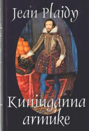 Kuninganna armuke - Jean Plaidy Kuninganna armuke - Jean Plaidy