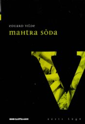 Mahtra sõda. Eesti lugu - Eduard Vilde