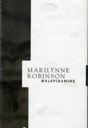 Majapidamine - Marilynne Robinson Majapidamine - Marilynne Robinson