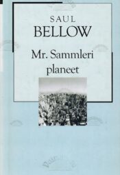 Mr. Sammleri planeet - Saul Bellow Mr. Sammleri planeet - Saul Bellow