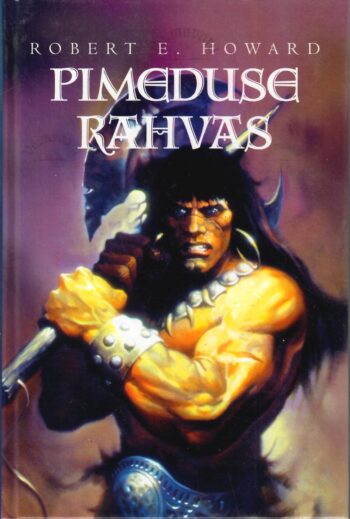 Pimeduse rahvas - Robert E. Howard Pimeduse rahvas - Robert E. Howard