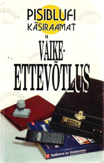 Pisiblufi käsiraamat: Väikeettevõtlus - John Winterson Richards