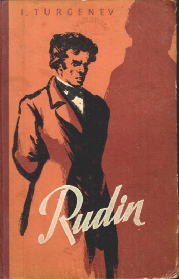 Rudin - Ivan Turgenev Rudin - Ivan Turgenev