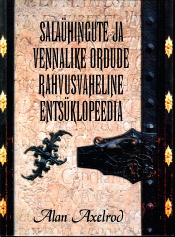 Salaühingute ja vennalike ordude rahvusvaheline entsüklopeedia - Alan Axelrod