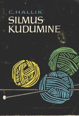 Silmuskudumine - Claire Hallik