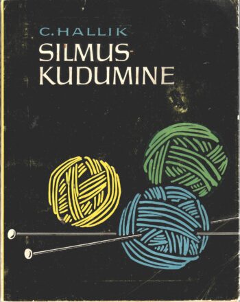 Silmuskudumine - Claire Hallik