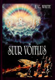 Suur võitlus - Ellen G. White