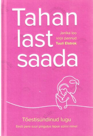 Tahan last saada - Tuuli Elstrok