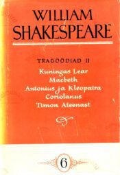 Tragöödiad II. William Shakespeare'i kogutud teosed VI - William Shakespeare_y Tragöödiad II. William Shakespeare'i kogutud teosed VI - William Shakespeare