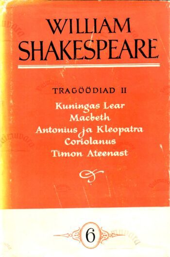 Tragöödiad II. William Shakespeare'i kogutud teosed VI - William Shakespeare_y Tragöödiad II. William Shakespeare'i kogutud teosed VI - William Shakespeare