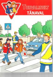 Turvaliselt tänaval Turvaliselt tänaval