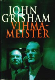 Vihmameister - John Grisham Vihmameister - John Grisham