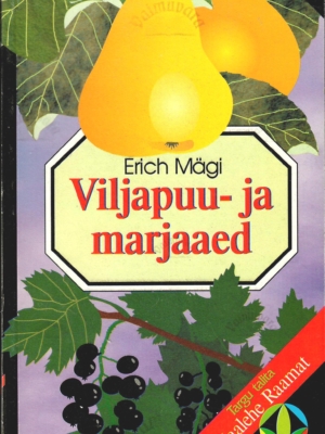 Viljapuu- ja marjaaed – Erich Mägi