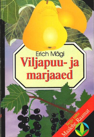 Viljapuu- ja marjaaed - Erich Mägi