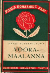 Võõramaalanna - Maria Kuncewiczowa Võõramaalanna - Maria Kuncewiczowa