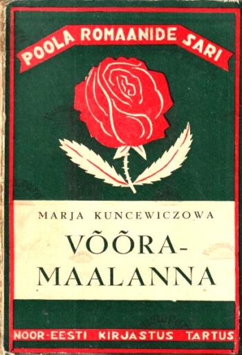 Võõramaalanna - Maria Kuncewiczowa, 1938