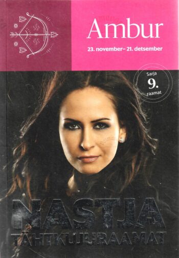 Ambur. 23. november-21. detsember. Nastja tähtkujuraamat
