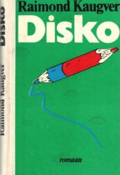 Disko - Raimond Kaugver Disko - Raimond Kaugver