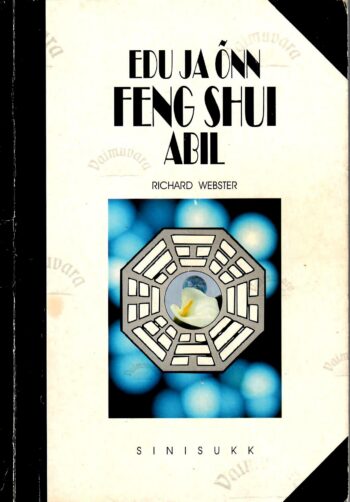 Edu ja õnn Feng Shui abil - Richard Webster