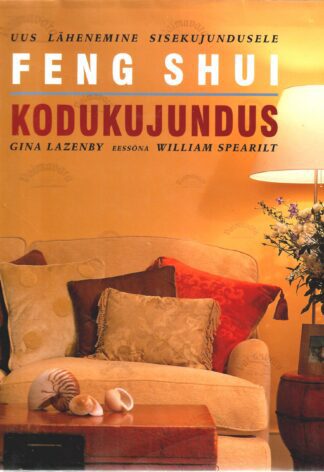 Feng Shui kodukujundus - Gina Lazenby