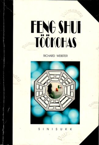 Feng Shui töökohas - Richard Webster