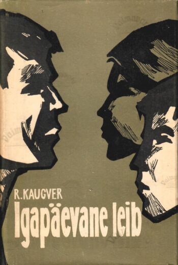 Igapäevane leib - Raimond Kaugver