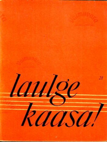 Laulge kaasa 21 Laulge kaasa 21