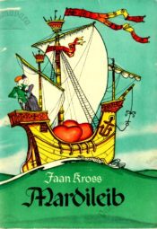 Mardileib - Jaan Kross, 1973 Mardileib - Jaan Kross, 1973