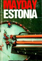 Mayday Estonia tragöödia Läänemerel Mayday Estonia : tragöödia Läänemerel