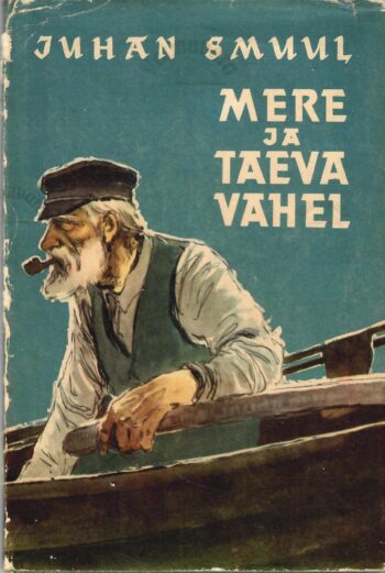 Mere ja taeva vahel - Juhan Smuul Mere ja taeva vahel - Juhan Smuul
