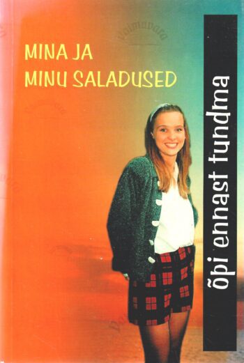 Mina ja minu saladused Mina ja minu saladused