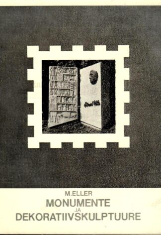 Monumente ja dekoratiivskulptuure - M. Eller