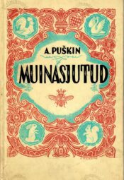 Muinasjutud - Aleksandr Puškin Muinasjutud - Aleksandr Puškin