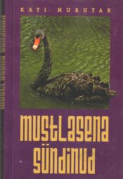 Mustlasena sündinud - Kati Murutar