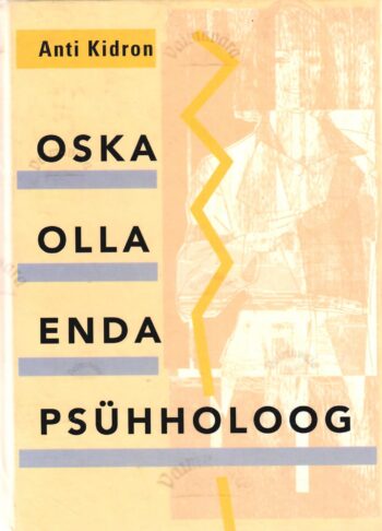 Oska olla enda psühholoog - Anti Kidron