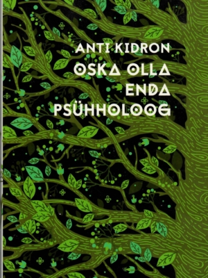 Oska olla enda psühholoog – Anti Kidron