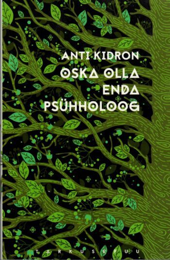 Oska olla enda psühholoog - Anti Kidron