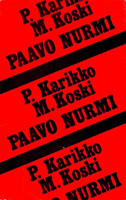 Paavo Nurmi - Paavo Karikko, Mauno Koski