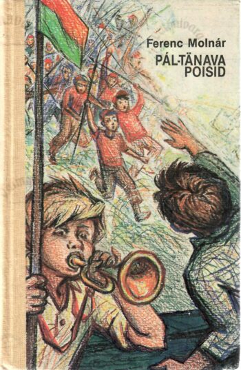 Pál-tänava poisid - Ferenc Molnár