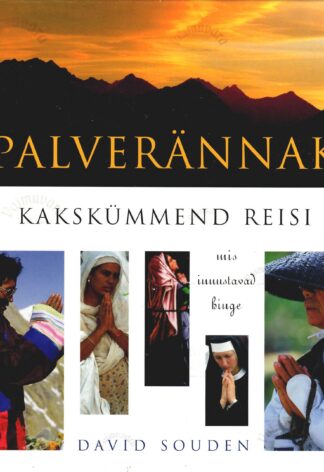Palverännak. Kakskümmend reisi - David Souden