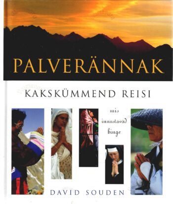 Palverännak. Kakskümmend reisi - David Souden