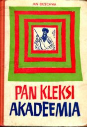 Pan Kleksi akadeemia. Pan Kleksi reisid - Jan Brzechwa Pan Kleksi akadeemia. Pan Kleksi reisid - Jan Brzechwa
