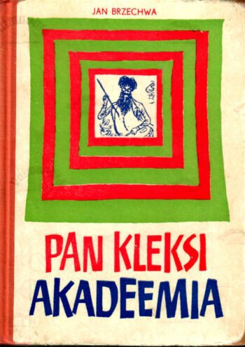 Pan Kleksi akadeemia. Pan Kleksi reisid - Jan Brzechwa