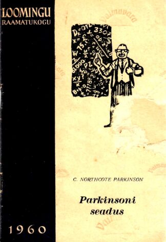 Parkinsoni seadus ja teisi administratiivalaseid uurimusi - C. Northcote Parkinson, 1960