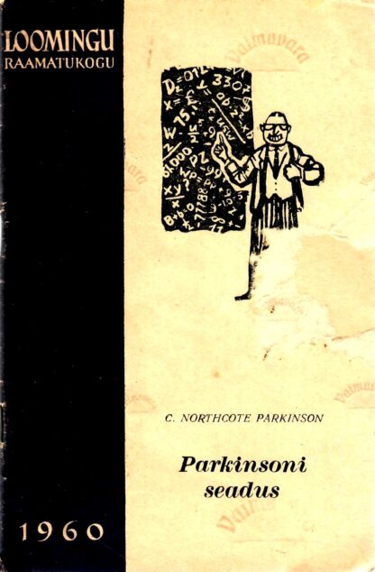 Parkinsoni seadus ja teisi administratiivalaseid uurimusi - C. Northcote Parkinson, 1960