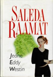 Saleda raamat - Jeane Eddy Westin Saleda raamat - Jeane Eddy Westin